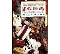 Making the Man: The Insider's Guide to Buying Mens Clothes
