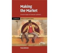 Making the Market - Johnson Paul Dr London School of Economics and Political Science - Cambridge University Press - Livre en Anglais - Paperback Johnson Paul Dr London School of Economics and Politica