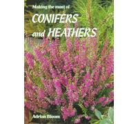 Making the Most of Conifers and Heathers