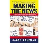 Making the News Jason Salzman (Auteur)