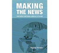 Making The News Pascal Preston (Auteur)