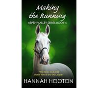 Making the Running: Book 4 of the horse-hearted Aspen Valley series
