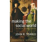 John Searle – Making the Social World – Broché