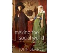 Making the Social World by Searle John University of California Berkeley Paperback Book John Searle (Auteur)