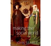 Making the Social World Searle, John (Auteur)