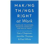 Making Things Right At Work