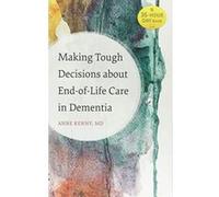 Making Tough Decisions about End-of-Life Care in Dementia (A 36-Hour Day Book) - [Version Originale] Inconnu (Auteur)