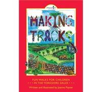 Making Tracks in the Yorkshire Dales by Joanne Wright Wright, Joanne (Auteur)