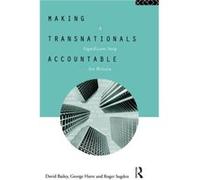 Making Transnationals Accountable by David Bailey Bailey, David, Harte, Harte, George (Auteur)