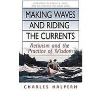 Making Waves and Riding the Currents, Books Currents Charles Halpern (Auteur)