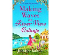 Making Waves At River View Cottage