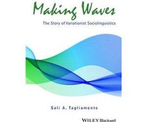 Making Waves by Sali A. University of Toronto Tagliamonte Inconnu (Auteur)