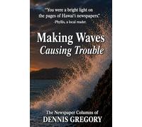 Making Waves: Causing Trouble