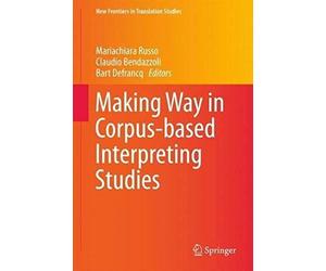 Making Way In Corpus-Based Interpreting Studies