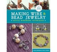 Making Wire Bead Jewelry by Tracy Stanley Janice Berkebile, Tracy Stanley (Auteur)