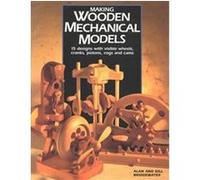 Making Wooden Mechanical Models Alan Bridgewater, Gill Bridgewater (Auteur)