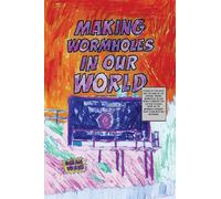 Making Wormholes In Our World......because of trauma....