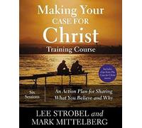 Making Your Case For Christ Training Course
