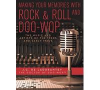 Making Your Memories With Rock & Roll And Doo-Wop
