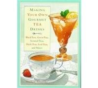 Making Your Own Gourmet Tea Drinks Mathew Tekulsky (Auteur)