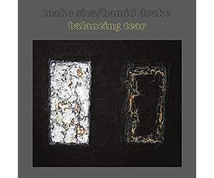 Mako Sica & Hamid Drake - Balancing Tear