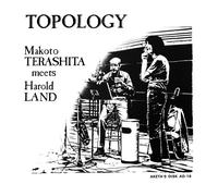 Makoto terashita meets harold land - Topology
