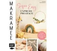 Makramee Super Easy - Express-Projekte