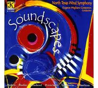 North Texas Wind Symphony : Soundscapes