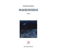 Makronissos, illustré - Christine Robion - Cent Mille Milliards - broché - Roman