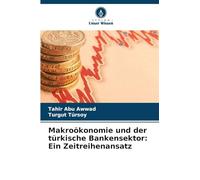 Makroökonomie und der türkische Bankensektor: Ein Zeitreihenansatz