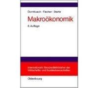 Makroökonomik Dornbusch, Rüdiger,Fischer, Stanley,Startz, Richard (Auteur)