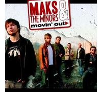 Maks & the Minors - Movin' Out [Import]
