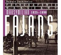 Maksymilian Fajans 1825-1890 - Danuta Jackiewicz (livre en polonais)