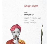 Maksymiw Alex - Without A Word