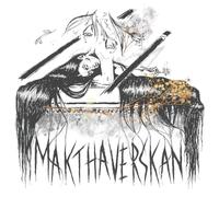 Makthaverskan - Glass and Bones