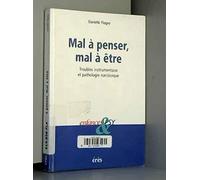 Mal à penser, mal à être : Troubles instrumentaux et pathologie narcissique