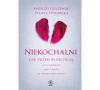 Mal-aimé. La peur de la proximité (Buch auf Polnisch)