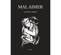 Mal aimer - Laurence Audras - Hachette Pratique - broché - Bande dessinée