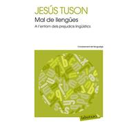 Mal de llengües: A l´entorn dels prejudicis lingüístics