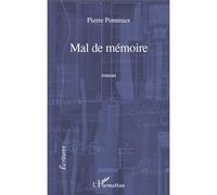 Mal de memoire roman - Pierre Pommier - L'harmattan - broché - Roman