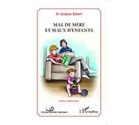 Mal de mère et maux d'enfants