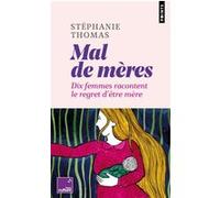 Mal de mères Stephanie Thomas (Auteur)
