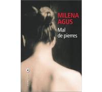 Milena Agus – Mal de pierres – Édition augmentée (nouvelle inédite, dessin de Pef) – Broché
