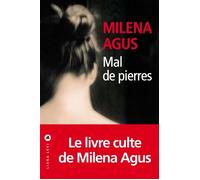 Mal de pierres - Milena Agus - Liana levi - Poche - Roman