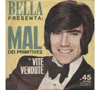 Mal Dei Primitives I Four Kents - Vite Vendute / Sei Lontana