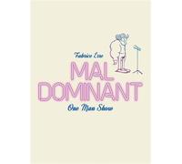 Mal dominant One Man Show - Fabrice Erre - Six Pieds Sous Terre - broché - Bande dessinée