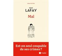 Mal - Est-on seul coupable de ses crimes ? - Denis Lafay - L'aube Eds De - broché - Essai