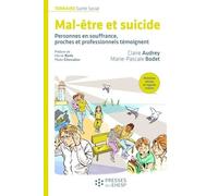 Mal-être et suicide: Personnes en souffrance, proches et professionnels témoignent