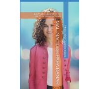 MAL-NACIDOS PARA DAÑAR: Las Madres Alzamos la voz contra la Violencia Vicaria