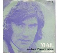 Mal - Parlami D'Amore Mariù / Oh Piccolina